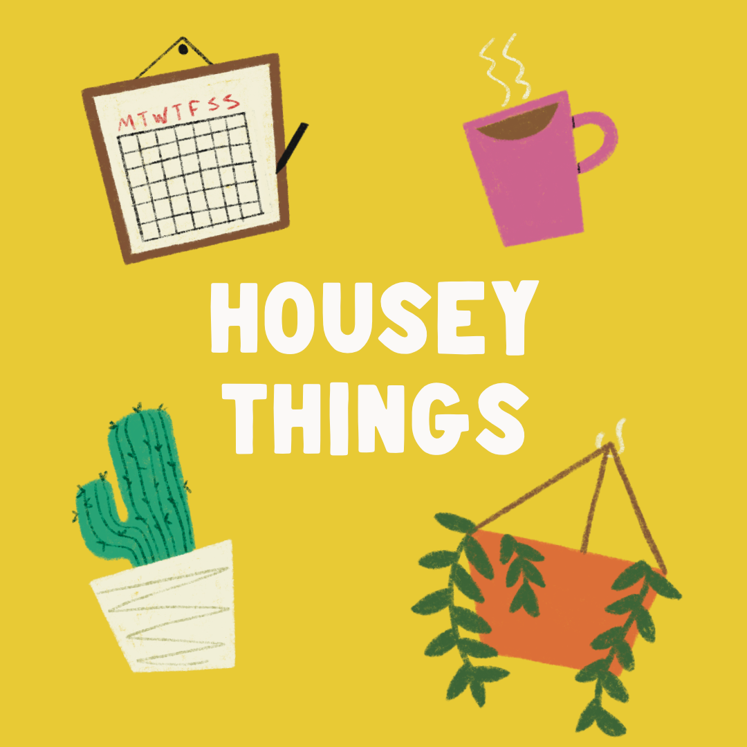 Housey Things