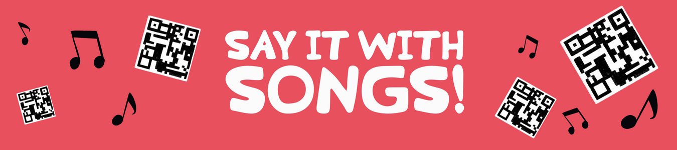 Say it with Songs!