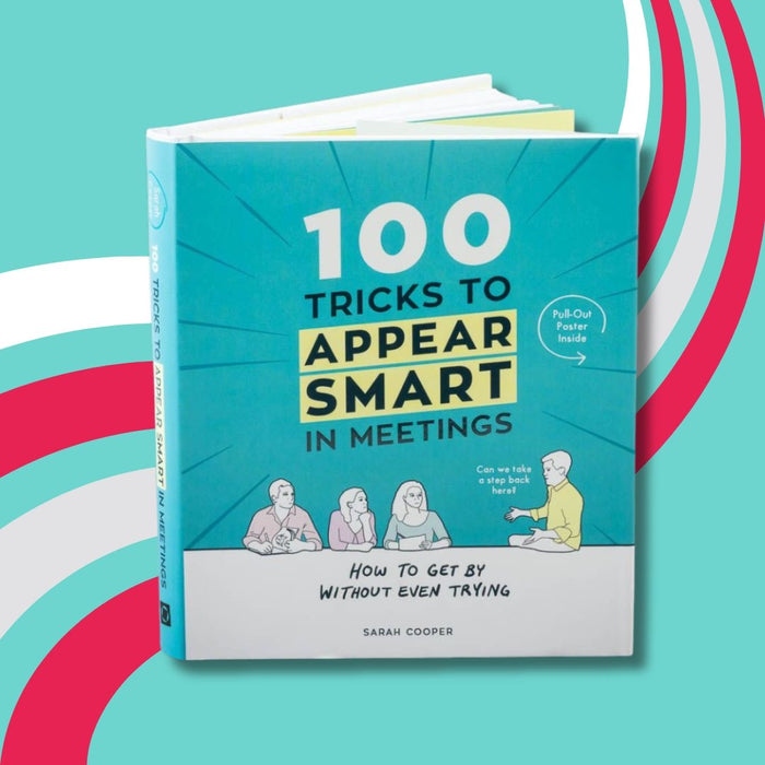 100 Tricks To Appear Smart In Meetings