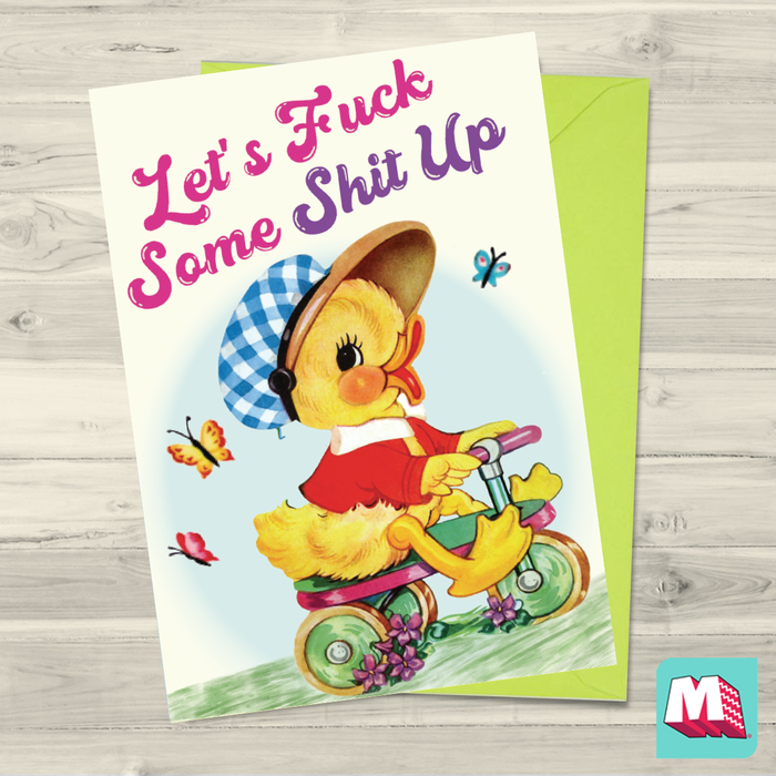 Let's Fuck Some Shit Up Greeting Card