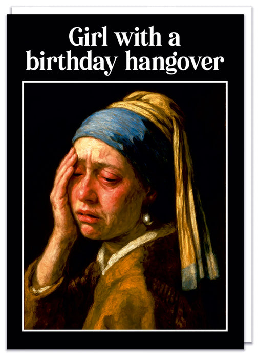 Girl with a birthday hangover Card