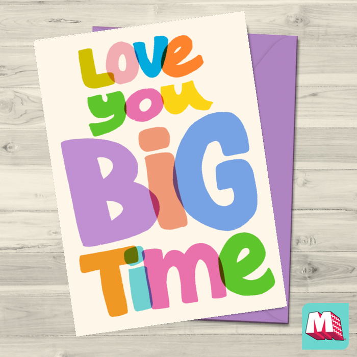 Love You Big Time