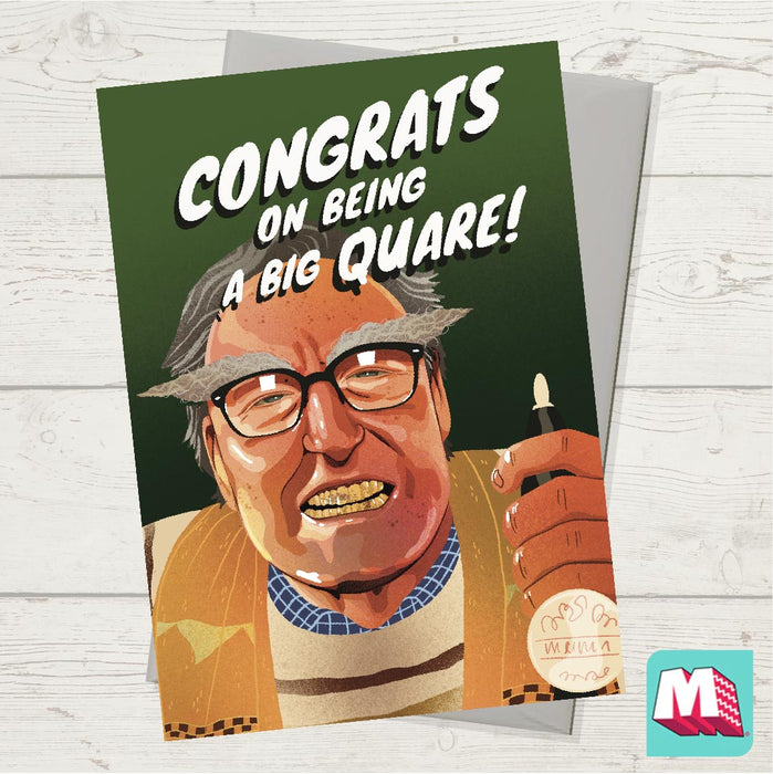 Congrats on being a big Quare! - Mick the Bull