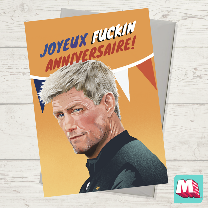 Joyeux FUCKIN Anniversaire!