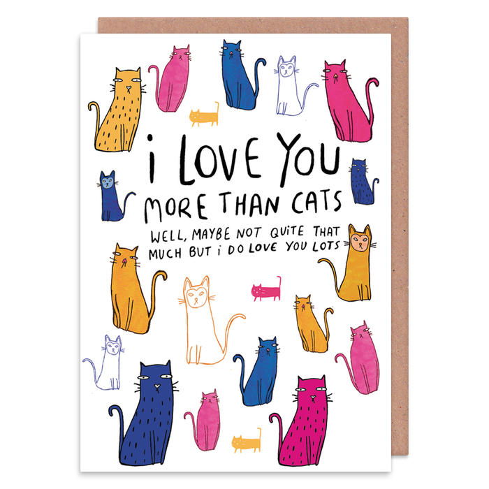 Love You More Than Cats - Maktus