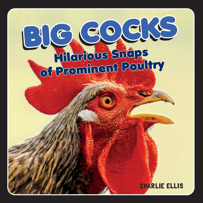 Big Cocks (Hilarious Snaps of Prominent Poultry)