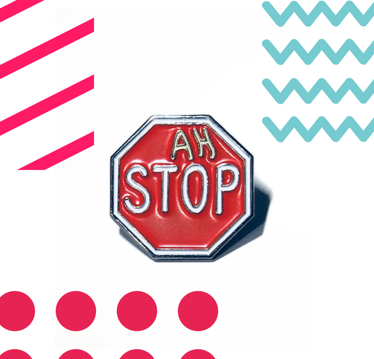 Maktus | Ah Stop Enamel Pin