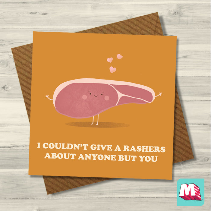 Couldn't Give a Rashers - Greeting Card