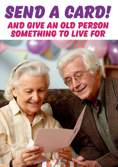 Give An Old Person Something To Live For