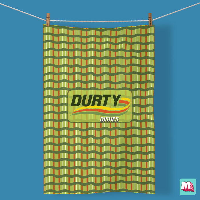 DURTY Dishes - Tea Towel