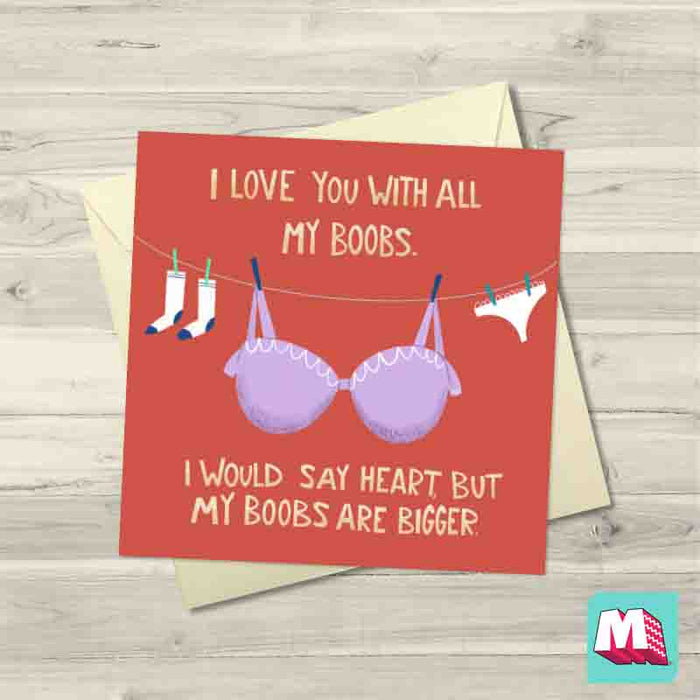Maktus  I Love you With All My Boobs Funny Valentine Card