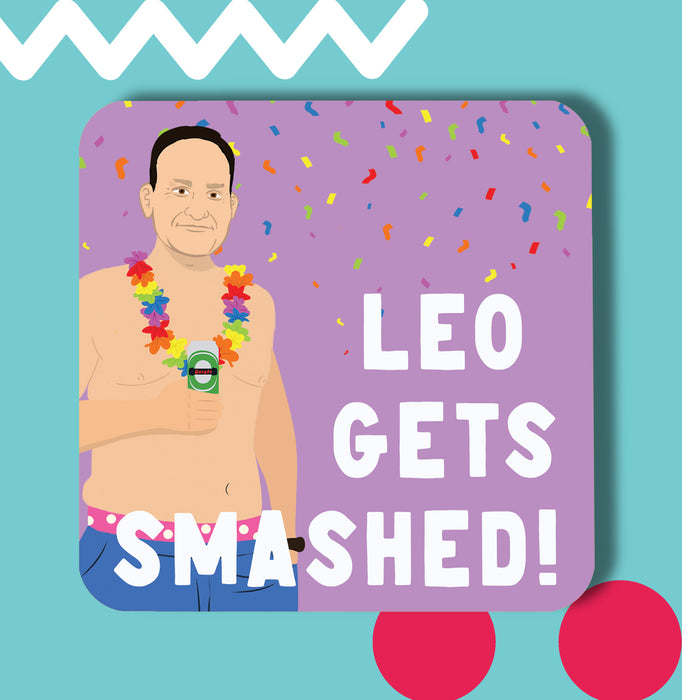 Leo Gets Smashed Coaster