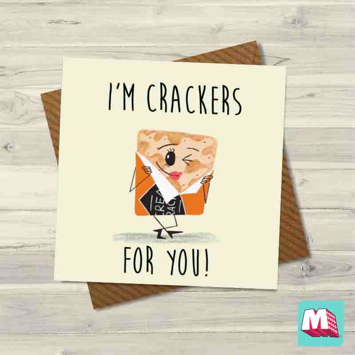 I'm Crackers For You