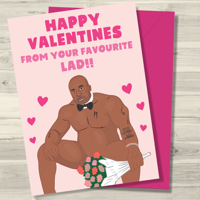 Happy Valentines from your Favourite Lad!