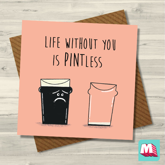 Life Without You is Pintless greeting card