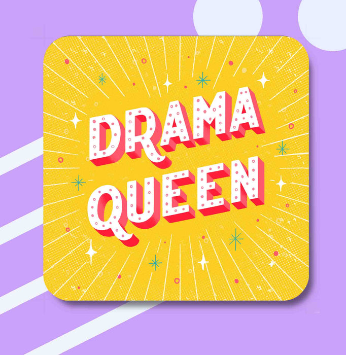 Drama Queen coaster