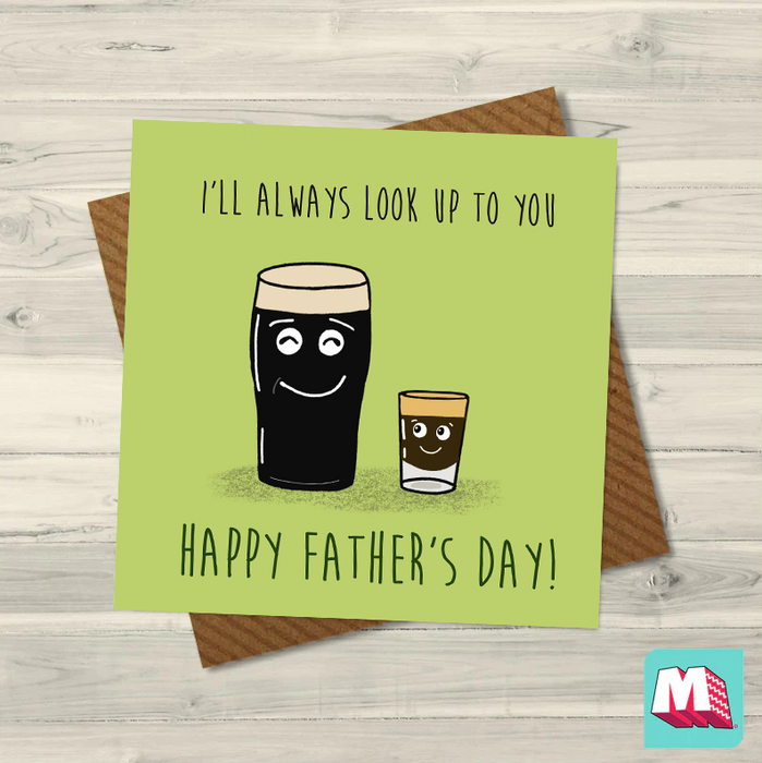 I'll Always Look Up To You Father's Day Card